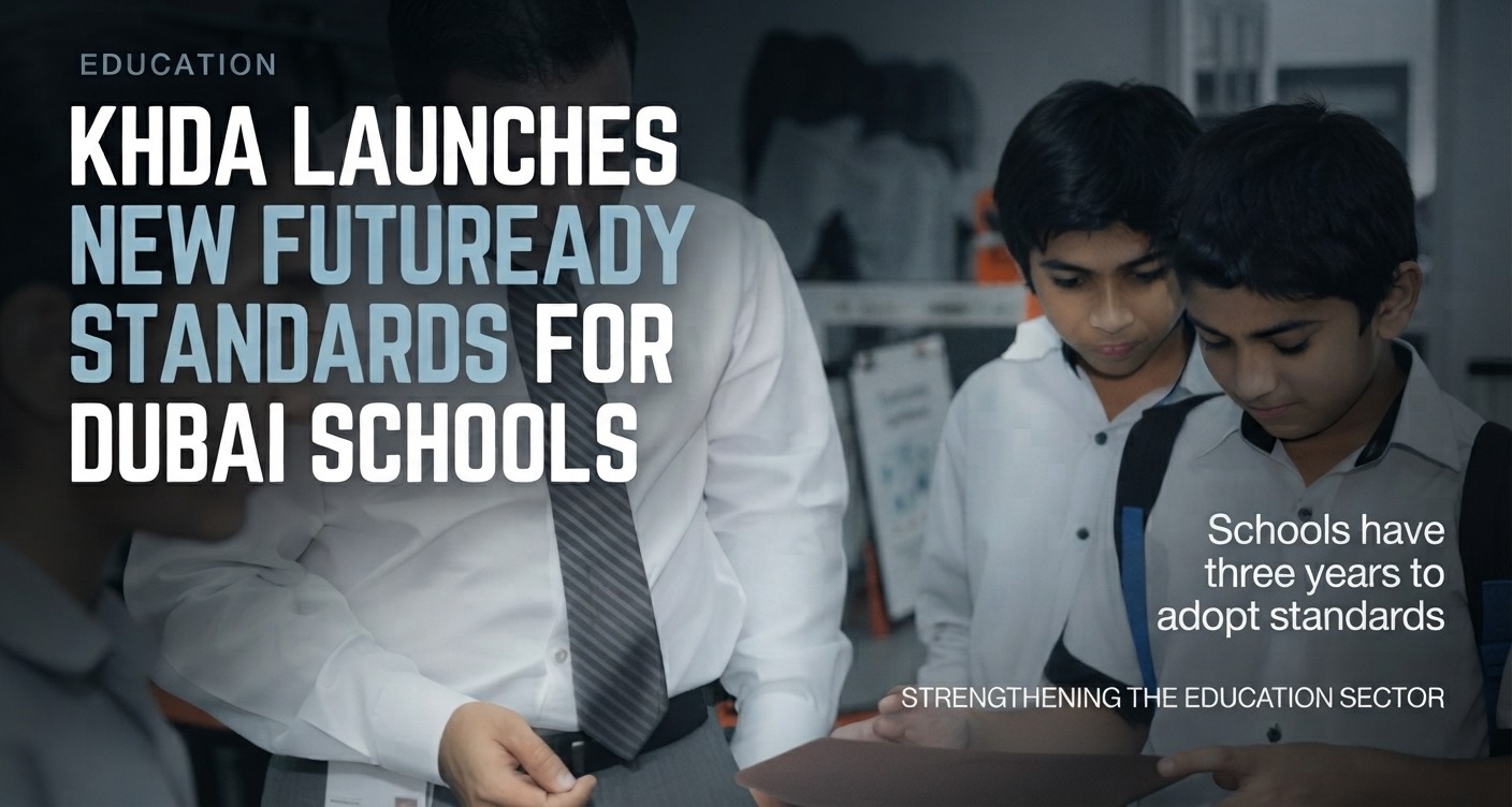 KHDA FutuReady Framework: What Dubai Schools Need to Know